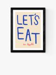 EAST END PRINTS SimplyExtraJordanary 'Let's Eat' Framed Print