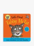 Julia Donaldson - 'Lets Find Tabby McTat' Kids' Book