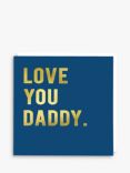 Redback Cards Love Daddy Father's Day Card