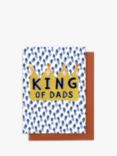 Stop the Clock Design King of Dads Crown Father's Day Card