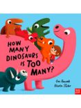 Nosy Crow How Many Dinosaurs is Too Many Kids' Book