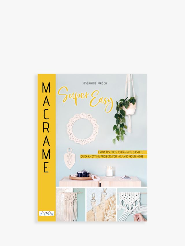 GMC Macrame Super Easy Book by Josephine Kirsch