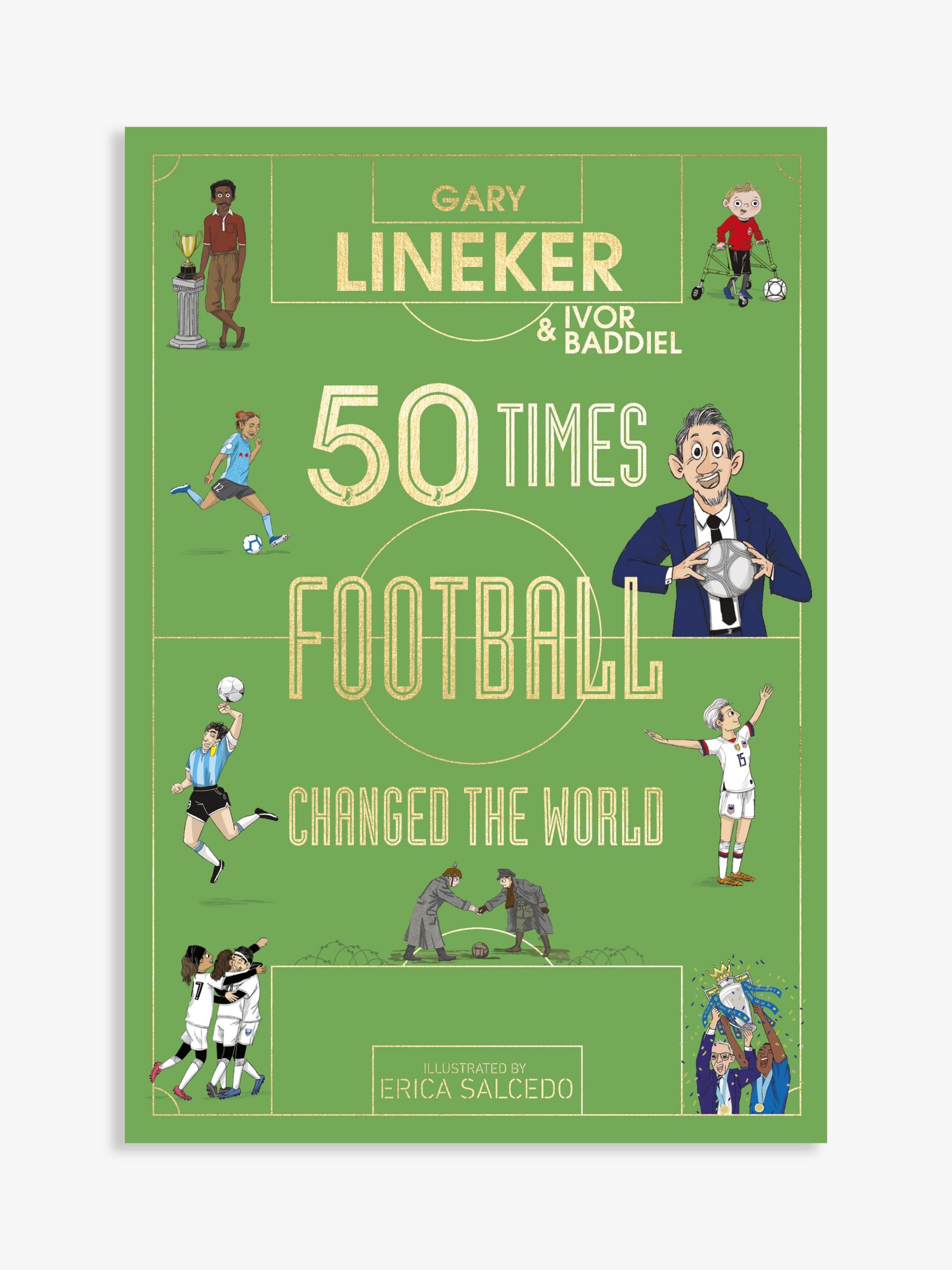 50 Times Football Changed the World Kids' Book