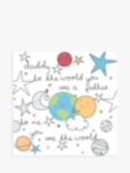 Belly Button Designs Daddy You Are My World Father's Day Card