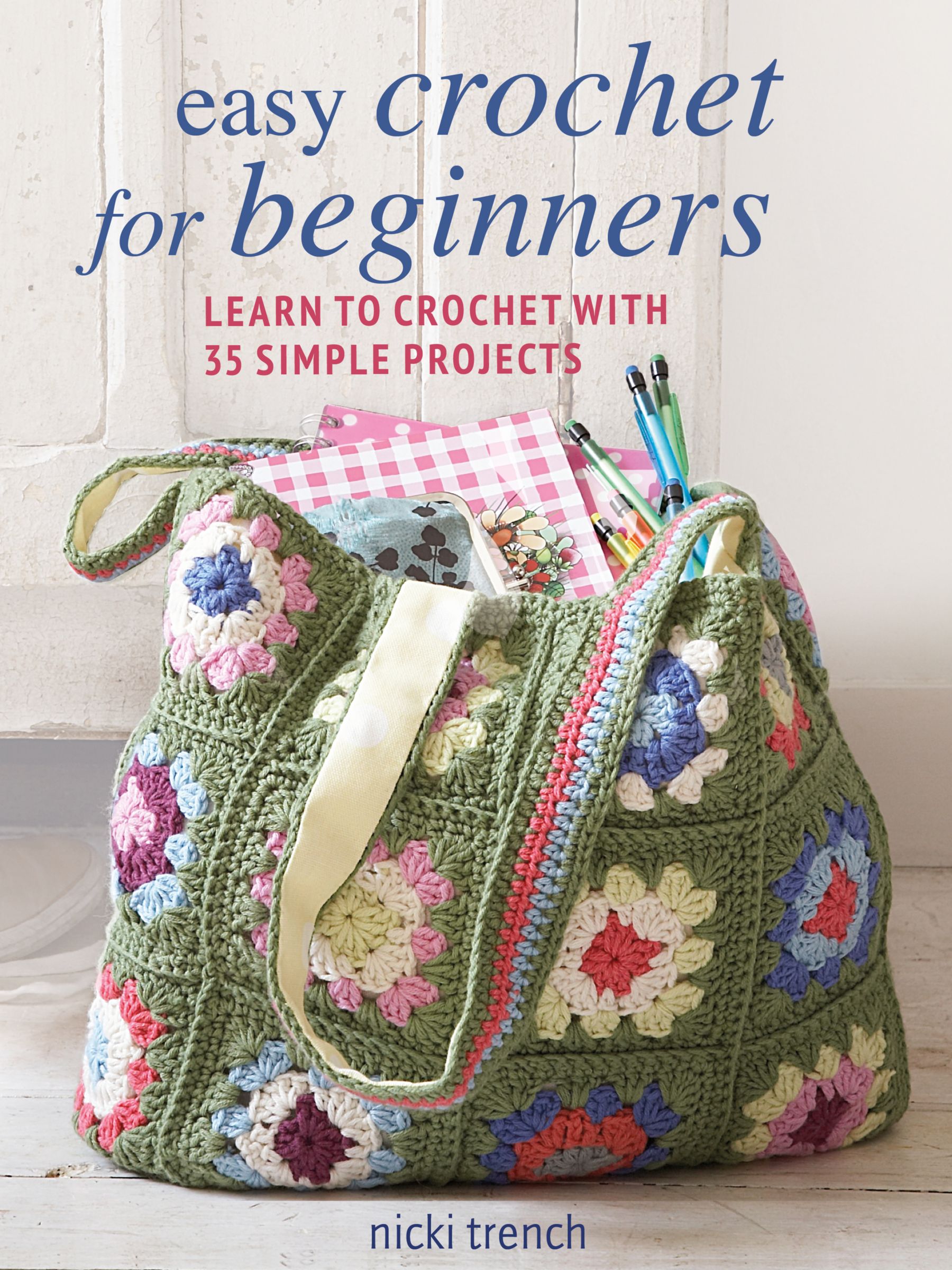 GMC Easy Crochet for Beginners by Nicki Trench £15.00