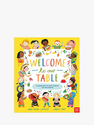Welcome to Our Table A Celebration of What Children Eat Everywhere Kids' Book