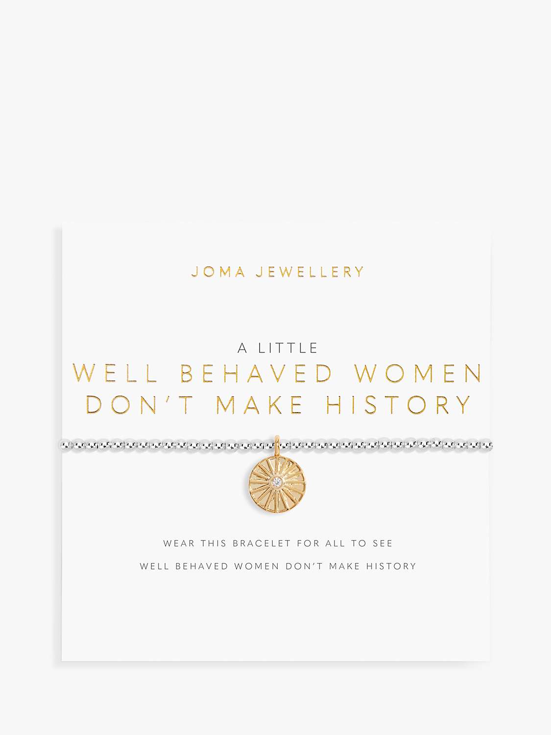 Buy Joma Jewellery 'Well Behaved Women Don't Make History' Charm Bracelet, Silver/Gold Online at johnlewis.com