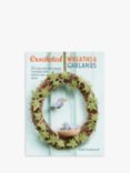 GMC Crochet Wreaths & Garlands by Kate Eastwood