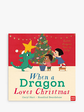 Nosy Crow When a Dragon Loves Christmas Children's Book