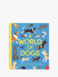 Nosy Crow A World of Dogs Kids' Book