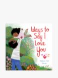 Madeleine Cook - 'Ways to Say I Love You' Kids' Book