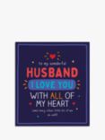 Pigment Wonderful Husband I Love You Valentine's Day Card