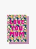Stop the Clock Design Love You Mum Pink Text Mother's Day Card