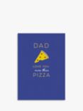Laura Darrington Design Dad Love You More Than Pizza Father's Day Card