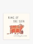 Woodmansterne King Of The Sofa Birthday Card