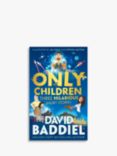 David Baddiel - Only Children Three Hilarious Short Stories Kids' Book
