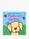 Usborne That's Not My Dog... Kids' Book