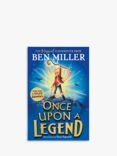 Ben Miller - Once Upon a Legend Kids' Book