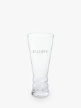 Dartington Crystal Brew Craft Daddy Engraved Pilsner Lager Glass, 500ml, Clear