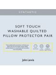 John Lewis Synthetic Soft Touch Washable Quilted Kingsize Pillow Protector, Pair