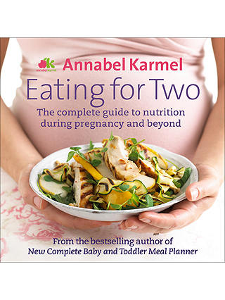 Annabel Karmel Eating For Two Nutrition Guide