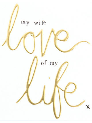 Caroline Gardner My Wife Love Of My Life Card