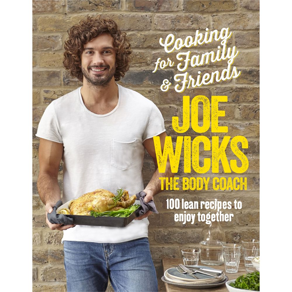 Joe Wicks Cooking For Family and Friends Book