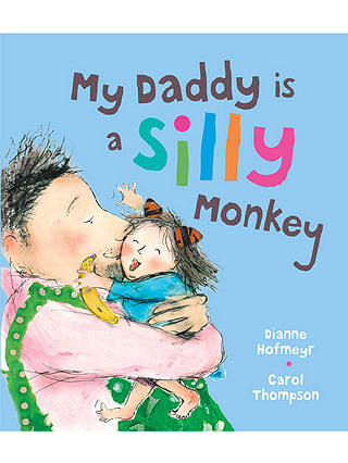 My Daddy Is A Silly Monkey Children's Book