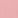 Sorbet Pink  - Out of stock