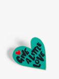 Give a Little Love Pin Badge, Teal