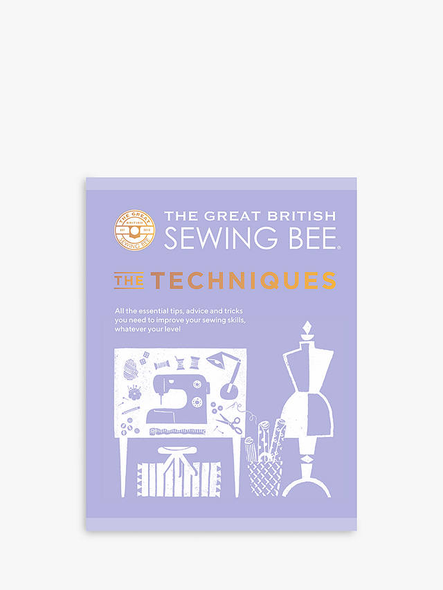 GMC The Great British Sewing Bee: The Techniques Book