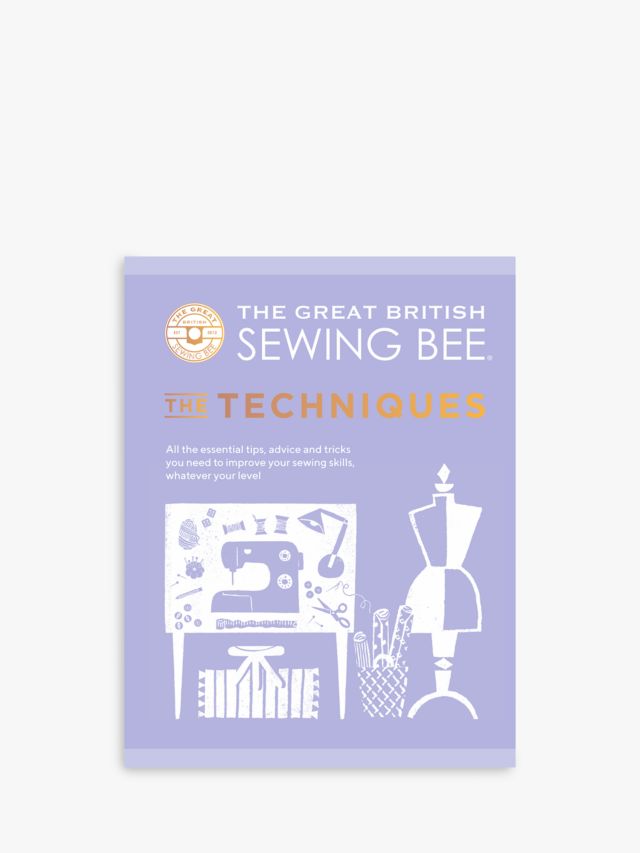 GMC The Great British Sewing Bee: The Techniques Book