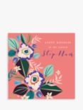Laura Darrington Design Floral Step Mum Birthday Card
