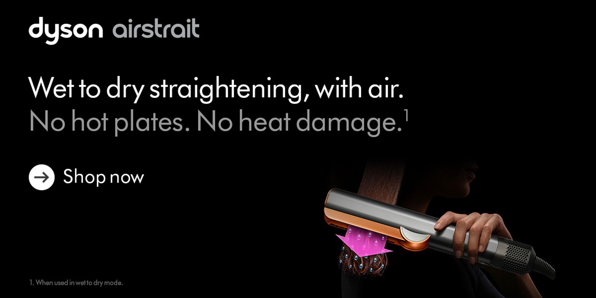 Curl, shape, smooth and hide flyaways. Dyson engineering lets you dry and style your hair with no extreme heat.