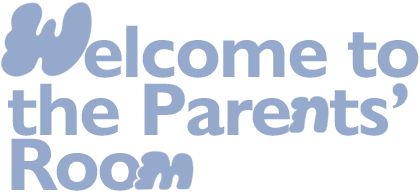 Welcome to the Parents Room