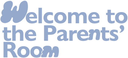 Welcome to the Parents Room