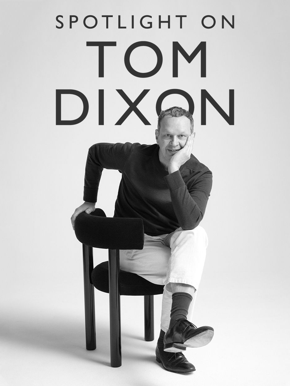 Spotlight on Tom Dixon